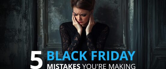 Black Friday Mistakes and how to avoid dodgy black Friday schemes