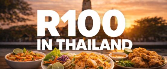 R100 in Thailand, food, daily budgets & hacks.